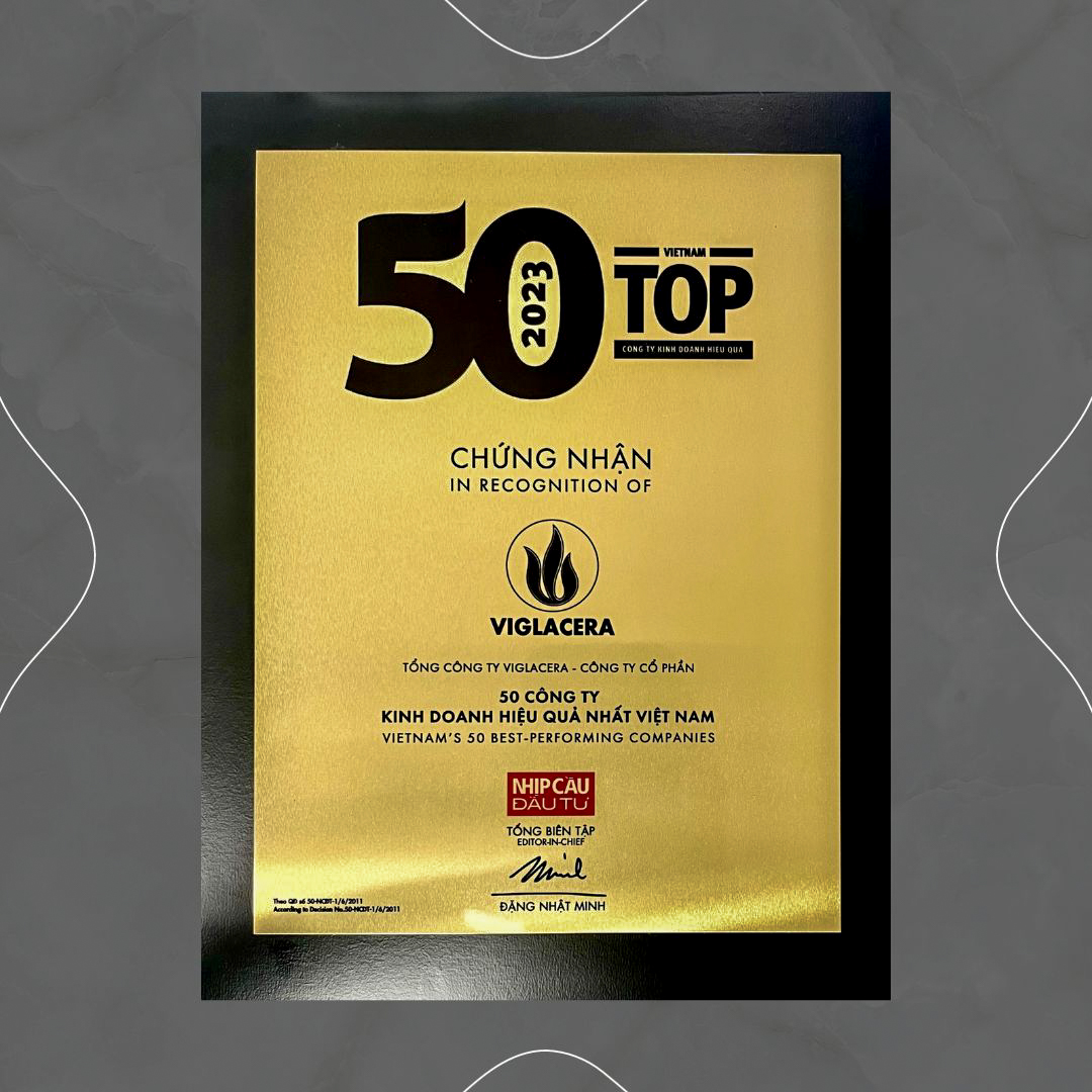Viglacera khẳng định vị thế khi ghi tên mình vào  “Top 50 Công ty Kinh doanh Hiệu quả nhất Việt Nam 2023